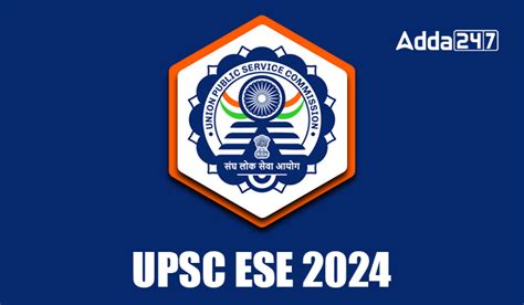 UPSC ESE 2024 Exam Date Out, Check Mains Exam Schedule