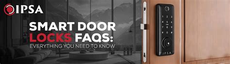 Smart Door Locks FAQs: Everything You Need to Know