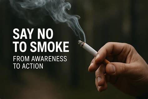 Say No to Smoke – From Awareness to Action