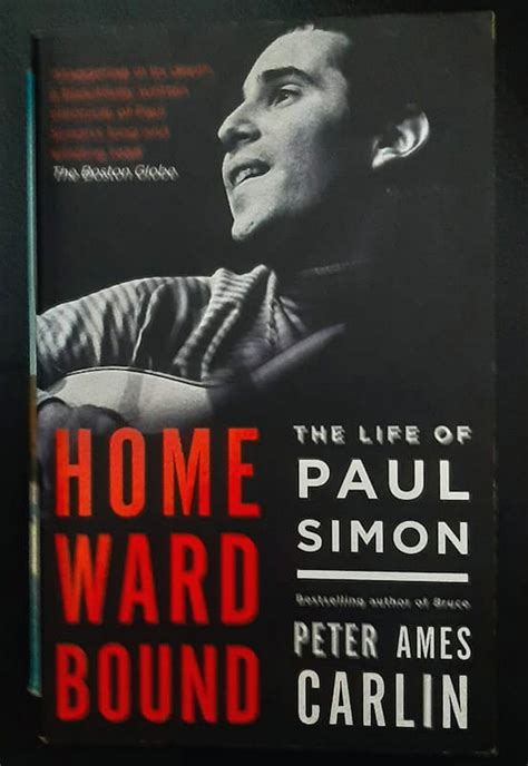 Homeward Bound: The Life of Paul Simon (Peter Ames Carlin)|Carlin ...
