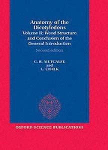 Anatomy of the Dicotyledons: II: Wood Structure and Conclusion of the ...