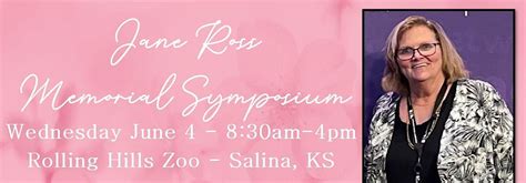 Jane Ross Memorial Symposium, Rolling Hills Zoo, Salina, 4 June 2025 ...