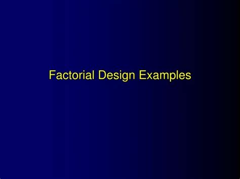 Image result for Factorial Design Examples