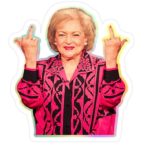 "Betty White Middle Finger, Funny Two Middle Fingers " Sticker for Sale ...