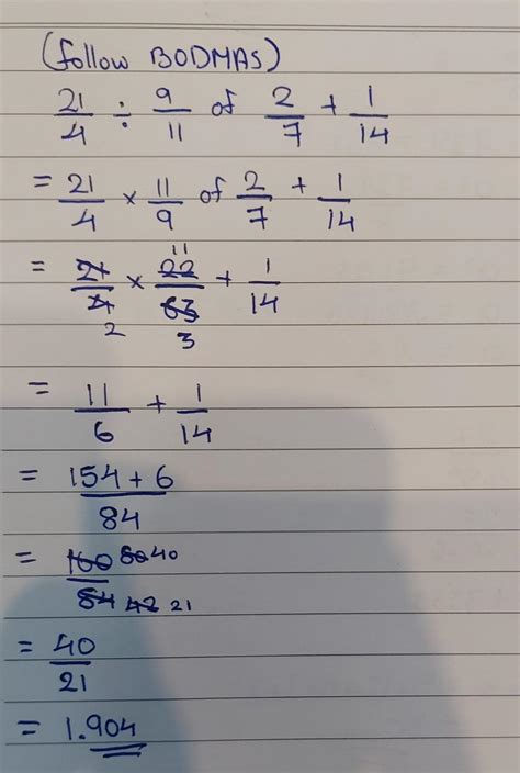 Simplify 21/4÷9/11 of 2/7+1/14 - Brainly.in