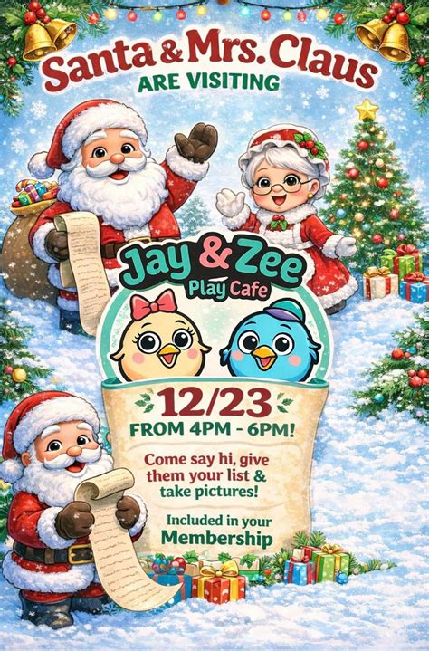 Santa Clause & Mrs. Clause are coming to Jay & Zee Play Cafe, 38125 ...