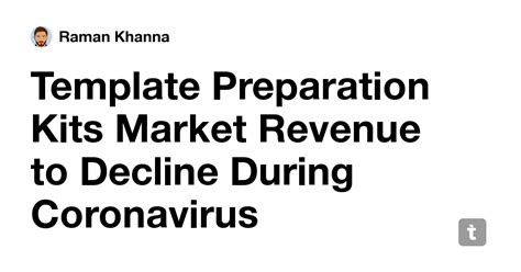 Template Preparation Kits Market Revenue to Decline During Coronavirus ...