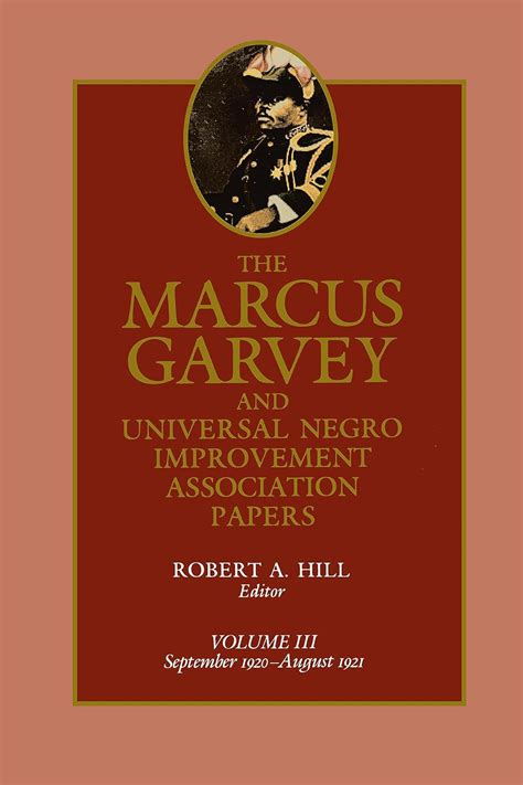 The Marcus Garvey and Universal Negro Improvement Association Papers ...