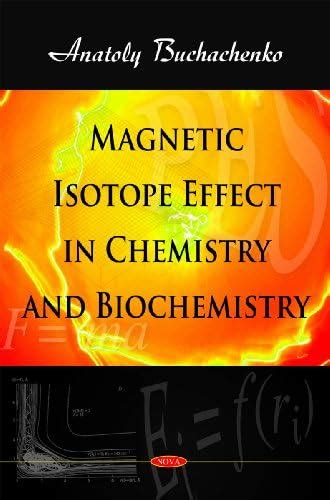 Buy Magnetic Isotope Effect in Chemistry and Biochemistry Book Online ...