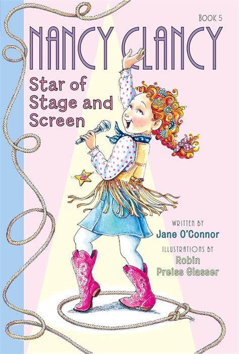 Fancy Nancy: Nancy Clancy, Star of Stage and Screen : Jane O'Connor ...