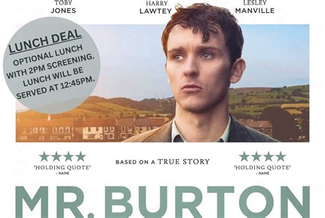 Mr Burton (12A) 2pm (with optional lunch) & 7.30pm, The Beehive, EX14 ...