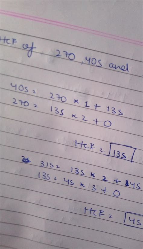 using division algorithm find HCF of 270 405 and 315 - Brainly.in