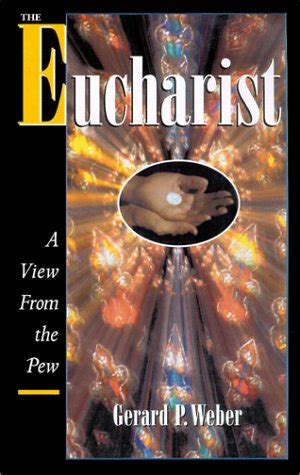 Buy The Eucharist: A View from the Pew Book Online at Low Prices in ...