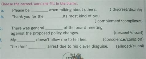 Choose the correct word and fill in the blanks.Please bewhen talking ...