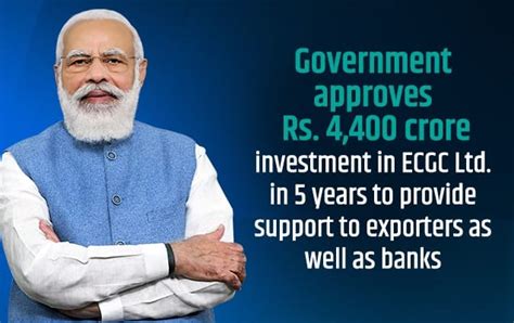 Government approves Rs. 4,400 crore investment in ECGC Ltd. in 5 years ...