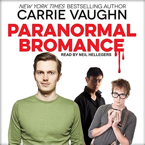 Paranormal Bromance (Audio Download): Carrie Vaughn, Neil Hellegers ...