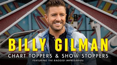 Billy Gilman: Chart Toppers & Show Stoppers featuring The Ragged ...