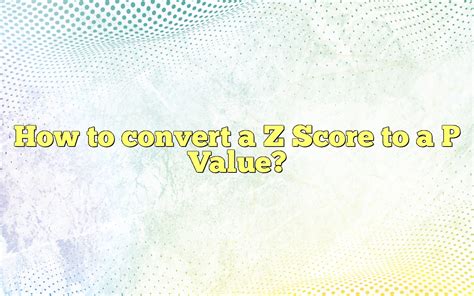 Use Z-Score to Find P Valiue 的图像结果