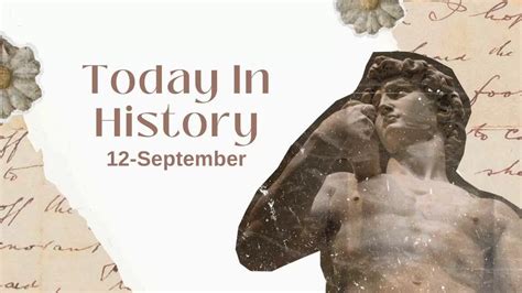 Today in History, 12 September: What Happened on this Day - Birthday ...