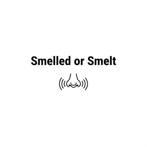 Smelled vs. Smelt: Which One Is Correct? | Humanizey