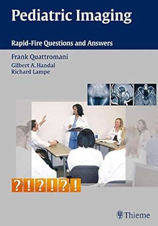 Buy Pediatric Imaging Rapid-Fire Questions and Answers Book Online at ...