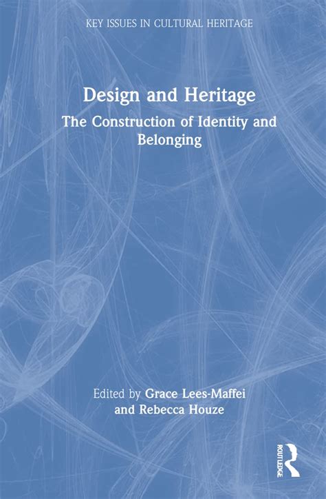 Buy Design and Heritage: The Construction of Identity and Belonging ...