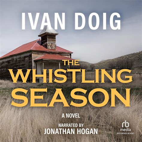 Amazon.com: The Whistling Season: 9781664473300: Ivan Doig: Books