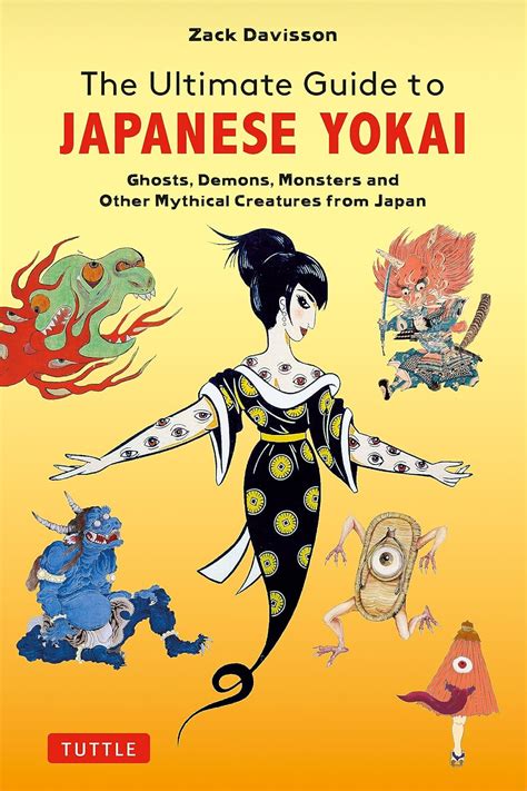 Buy The Ultimate Guide to Japanese Yokai: Ghosts, Demons, Monsters and ...