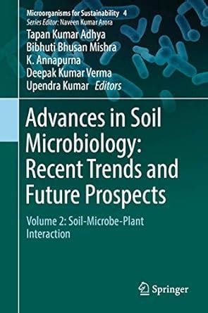 Buy Advances in Soil Microbiology: Recent Trends and Future Prospects ...