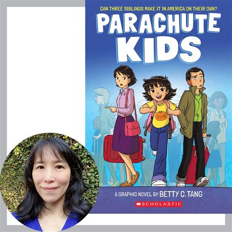Betty C. Tang on Parachute Kids: A Graphic Novel