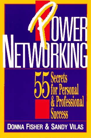 Power Networking: 55 Secrets for Personal and Professional Success ...