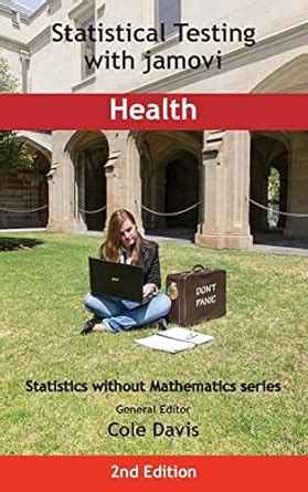 Buy Statistical Testing with jamovi Health: SECOND EDITION (Statistics ...