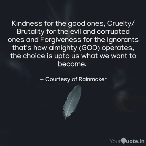 Kindness for the good one... | Quotes & Writings by Nishant Devra ...