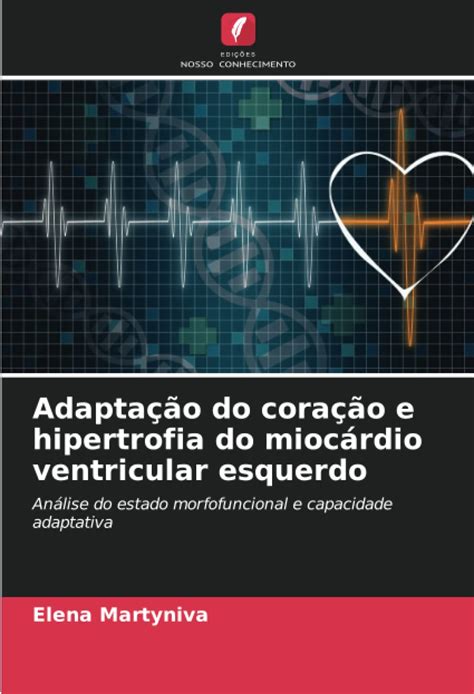 Buy Adaptação do coração e hipertrofia do miocárdio ventricular ...