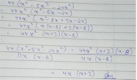 Factorize the expression and divide them as directed: a. 44(x²-5x³-24x² ...