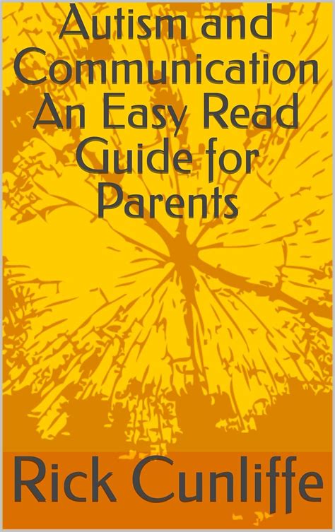 Autism and Communication An Easy Read Guide for Parents eBook ...