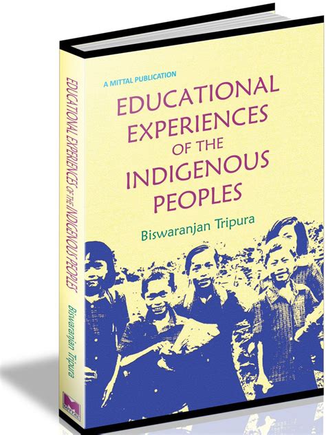 Educational Experiences of Indigenous Peoples – Mittal Publications