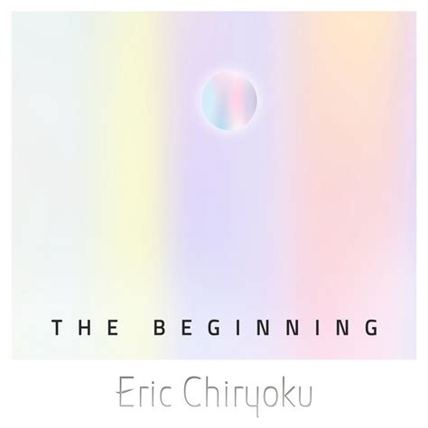 The Beginning - 重新开始 - Single by Eric Chiryoku | Spotify