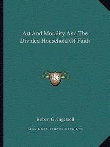 Art and Morality and the Divided Household of Faith: Buy Art and ...