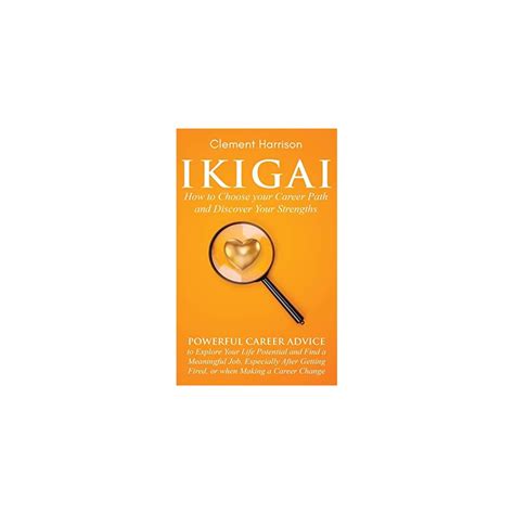 Buy Ikigai, How to Choose your Career Path and Discover Your Strengths ...