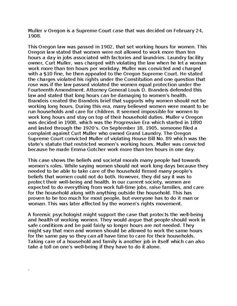 Muller v Oregon is a Supreme Court case that was decided on February 24 ...