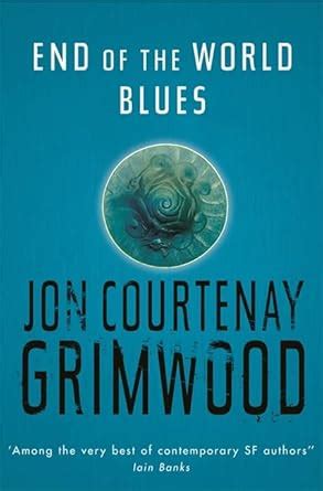 Buy End of the World Blues (Gollancz S.F.) Book Online at Low Prices in ...