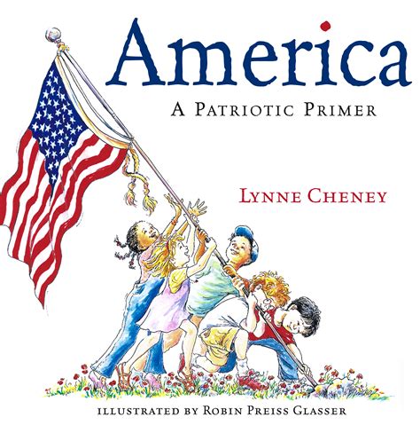 America | Book by Lynne Cheney, Robin Preiss Glasser | Official ...