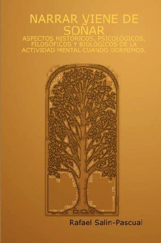 Buy Narrar Viene De So Ar:Aspectos Hista"Ricos, Psicola"Gicos, Filosa ...