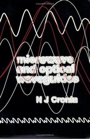 Microwave and Optical Waveguides : Cronin, N.J: Amazon.in: Books