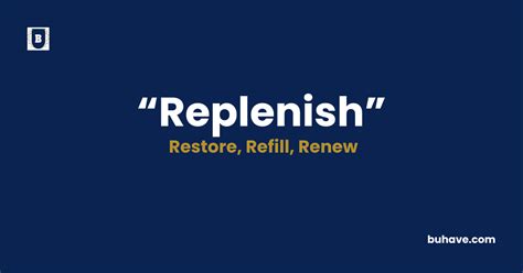replenish Meaning, Definition, Synonym & Antonym (2025) | BUHAVE