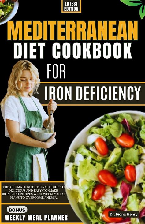 MEDITERRANEAN DIET COOKBOOK FOR IRON DEFICIENCY ANEMIA: The Ultimate ...