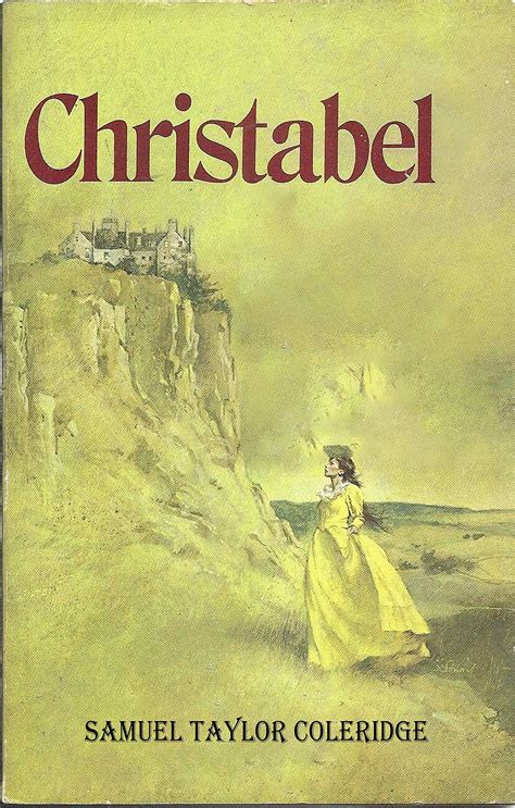 Christabel: (Annotated Edition) by Samuel Taylor Coleridge | Goodreads
