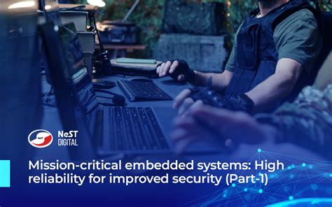 Mission-critical embedded systems: High reliability for improved ...
