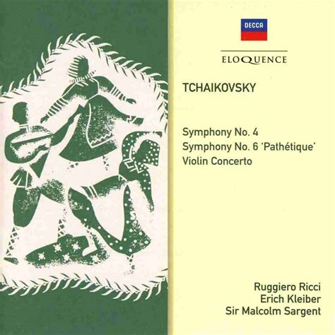 Tchaikovsky's Fourth & Sixth Symphonies and Violin Concerto – Erich ...
